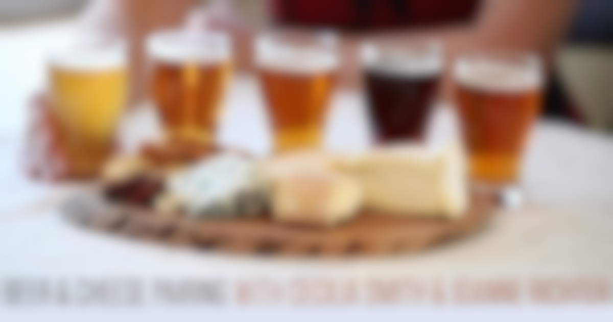 Beer & Cheese Pairing with Cecilia Smith & Joanne Richter